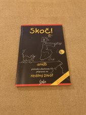 kniha Skoč!, aneb, Průvodce absolventa VŠ přípravou na reálný život, Grafia 2007