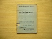 kniha Průmětnictví pro školy průmyslové a odborné směru stavebního. Díl první. - [Tekst k tabulkám učebnice] ..., Státní ústav pro učebné pomůcky škol průmyslových a odborných 1938