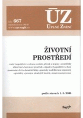 kniha Životní prostředí vodní hospodářství, ochrana ovzduší, přírody a krajiny, zemědělský půdní fond, horninové prostředí, odpadové hospodářství, obaly, posuzování vlivů, chemické látky, geneticky modifikované organismy a produkty, prevence závažných havárií, integrovaná preven, Sagit 2008