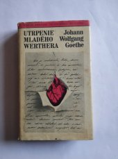 kniha Utrpenie mladého Werthera Román, Tatran Bratislava 1984