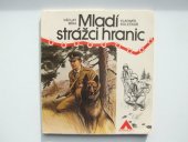 kniha Mladí strážci hranic, Naše vojsko 1982