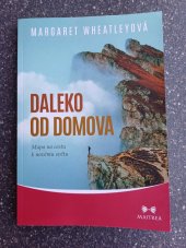 kniha Daleko od domova  Mapa na cestu k novému světu , Maitrea 2021