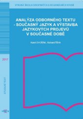 kniha Analýza odborného textu – současný jazyk a výstavba jazykových projevů v současné době, Vysoká škola evropských a regionálních studií 2017