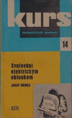 kniha Svařování elektrickým obloukem Pomůcka ke školení svářečů, SNTL 1960