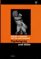 kniha Psychologický zrod dítěte, Triton 2006