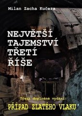 kniha Největší tajemství Třetí říše Případ Zlatého vlaku, AOS Publishing 2017