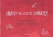 kniha Hrátky nejen se zvířátky [veselá abeceda - říkadla a omalovánky], Tribun EU 2009