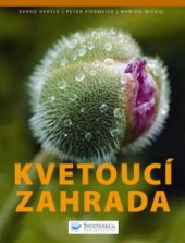 kniha Kvetoucí zahrada, Svojtka & Co. 2010