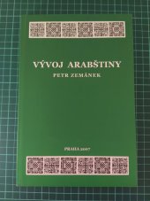 kniha Vývoj arabštiny, Univerzita Karlova, Filozofická fakulta 2007