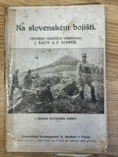 kniha Na slovenském bojišti vzpomínky válečných zpravodajů, Alois Neubert 1920