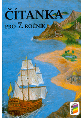 kniha Čítanka pro 7. ročník základní školy nebo odpovídající ročník víceletého gymnázia, Nová škola 2022