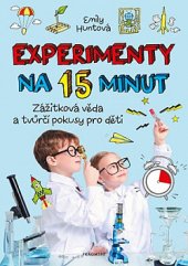 kniha Experimenty na 15 minut Zážitková věda a tvůrčí pokusy pro děti, Fragment 2020
