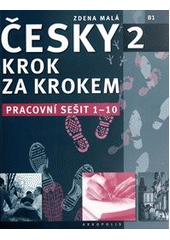 kniha Česky krok za krokem 2 pracovní sešit 1-10, Akropolis 2012