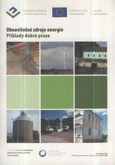 kniha Obnovitelné zdroje energie. Příklady dobré praxe, Ministerstvo životního prostředí 2009