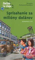 kniha Sprisahanie za milióny dolárov detektívny príbeh z USA, Thovt 2010