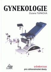 kniha Gynekologie učebnice pro zdravotní školy, Eurolex Bohemia 2004