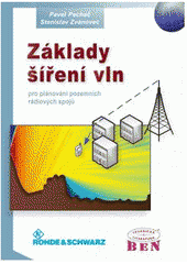 kniha Základy šíření vln pro plánování pozemních rádiových spojů, BEN - technická literatura 2007