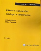 kniha Zákon o svobodném přístupu k infomacím Praktický komentář, Wolters Kluwer 2023