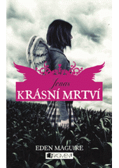 kniha Krásní mrtví 1. - Jonas, Fragment 2011