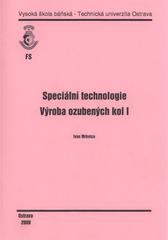 kniha Speciální technologie výroba ozubených kol I, Vysoká škola báňská - Technická univerzita Ostrava 2009