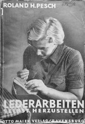 kniha Lederarbeiten selbst herzustellen, Otto Maier 1939