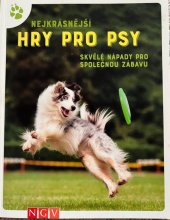 kniha Nejkrásnější hry pro psy, Vemag 2015