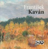 kniha František Kaván 1866-1941, Městské muzeum a galerie Hlinsko 2016