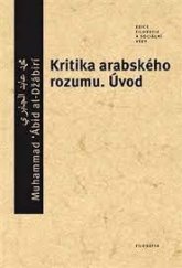 kniha Kritika arabského rozumu Úvod, Filosofia 2018