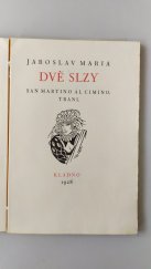 kniha Dvě slzy San Martino al Cimino : Trani, [Svatopluk Klír a F.J. Klír] 1928