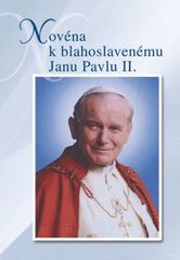 kniha Novéna k blahoslavenému Janu Pavlu II., Paulínky 2011