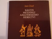 kniha Nástin metodiky amatérského herectví, Ústav pro kulturně výchovnou činnost 1982