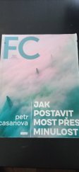 kniha FC 1/2020 Jak postavit most přes minulost, First Class Publishing  2020