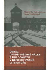 kniha Obraz druhé světové války a holocaustu v německy psané literatuře, Pavel Mervart 2012