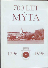 kniha 700 let Mýta 1296 - 1996, Město Mýto 1996