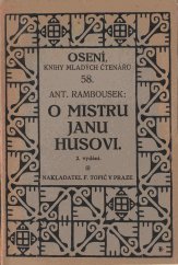 kniha O Mistru Janu Husovi, F. Topič 1921