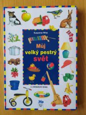 kniha Můj velký pestrý svět  i s německými výrazy, Mladé letá 2002