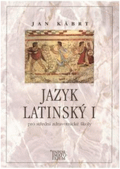 kniha Jazyk latinský I pro střední zdravotnické školy, Informatorium 2001