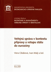 kniha Veřejná správa v kontextu přípravy a vstupu státu do eurozóny, Masarykova univerzita 2009