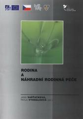 kniha Rodina a náhradní rodinná péče, Hanex 2008