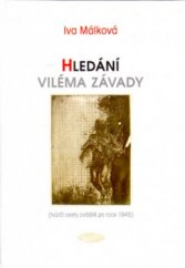 kniha Hledání Viléma Závady (tvůrčí cesty zvláště po roce 1945), Votobia 2003