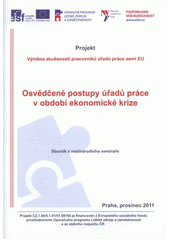 kniha Osvědčené postupy úřadů práce v období ekonomické krize sborník z mezinárodního semináře : projekt Výměna zkušeností pracovníků úřadů práce zemí EU, Národní vzdělávací fond 2011