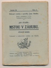 kniha Mstou v záhubu román ; Štěstí mu přálo : původní román, Jan Staněk 1925