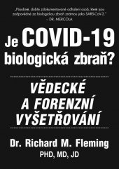 kniha Je COVID-19 biologická zbraň?, Bodyart Press 2021