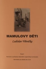 kniha Mamulovy děti, Heitzmann Production 2011