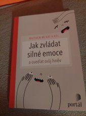 kniha Jak zvládat silné emoce a osedlat svůj hněv, Portál 2023