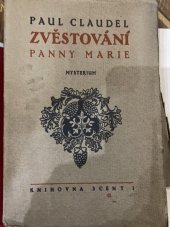 kniha Zvěstování Panny Marie Mysterium o 4 děj. a prologu, Scéna 1913