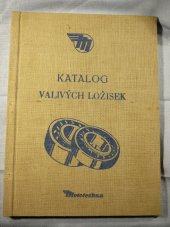 kniha KATALOG VALIVÝCH LOŽISEK automobily, traktory, motocykly a hospodářské stroje, Ministerstvo dopravy - Dopravní nakladatelství 1956