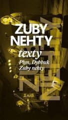 kniha Zuby nehty Texty - Plyn, Dybbuk, Zuby nehty, Maťa 2013