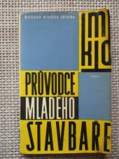 kniha Průvodce mladého stavbaře, Práce 1964