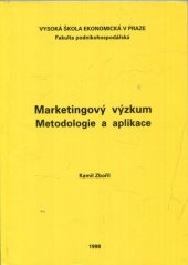 kniha Marketingový výzkum metodologie a aplikace, Vysoká škola ekonomická, Fakulta podnikohospodářská 1998